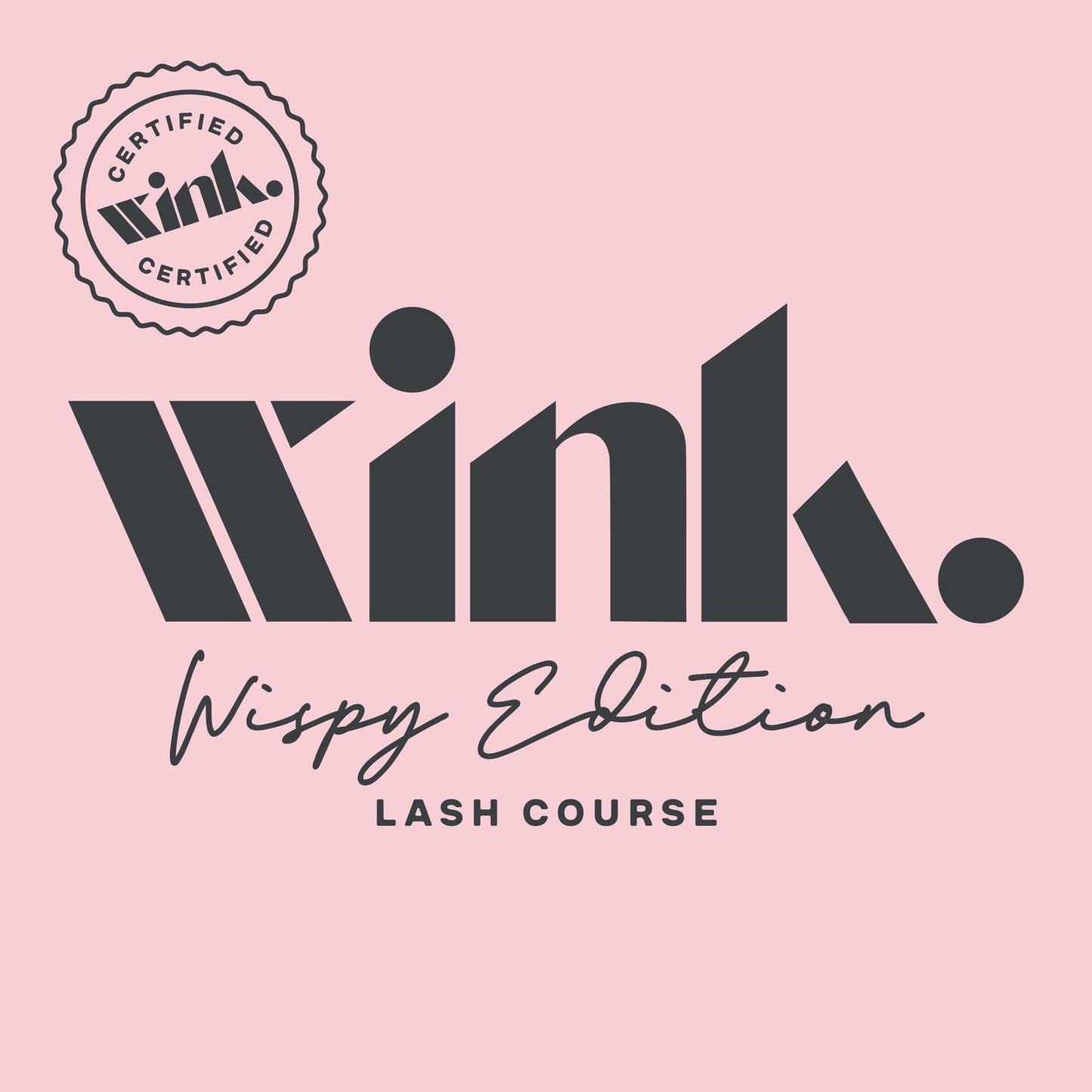 Wispy Edition Training Course - Wink Lash Store | Eyelash Extension Supplier